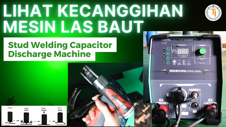 Foto Mesin Las Baut Super Cepat Stud Bolt Welding Capacitor Discharge