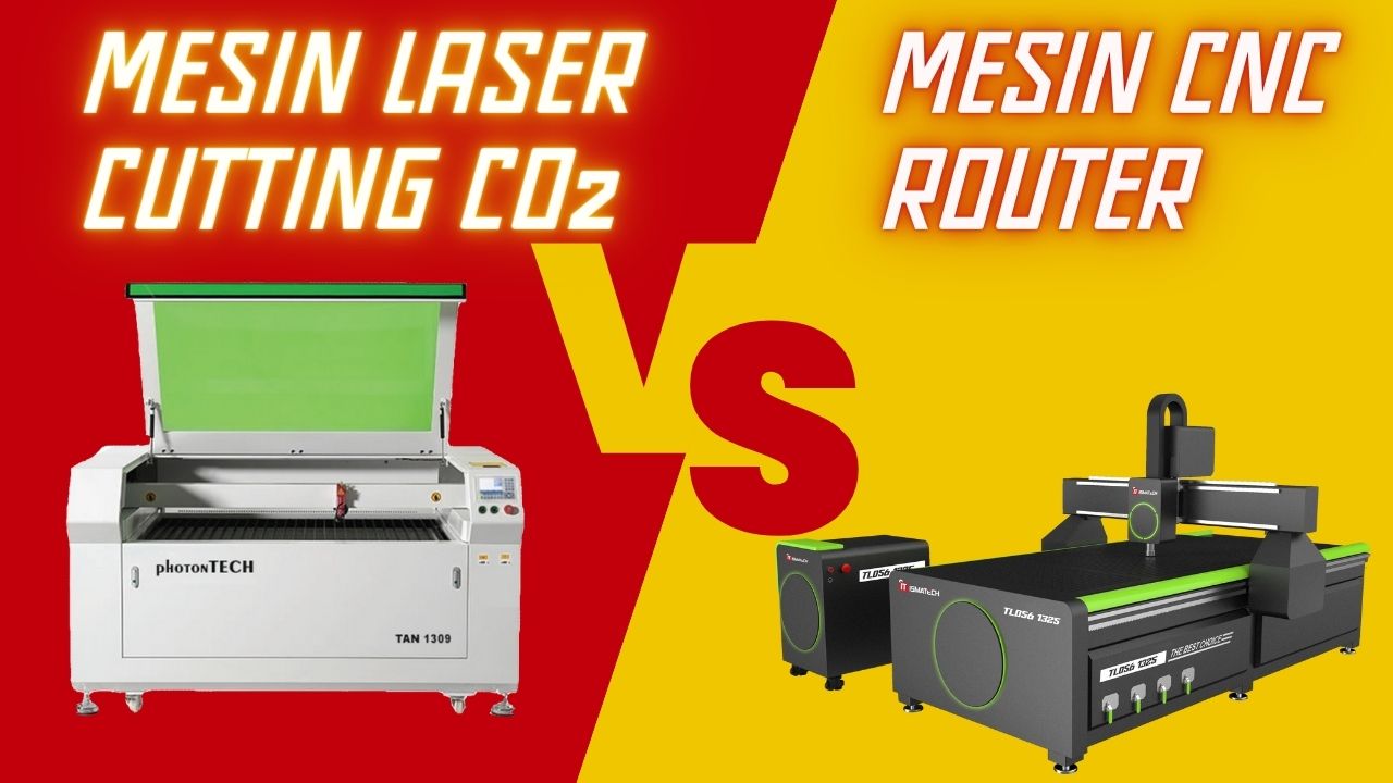 Foto Perbandingan Mesin Laser Cutting CO2 vs CNC ROuter